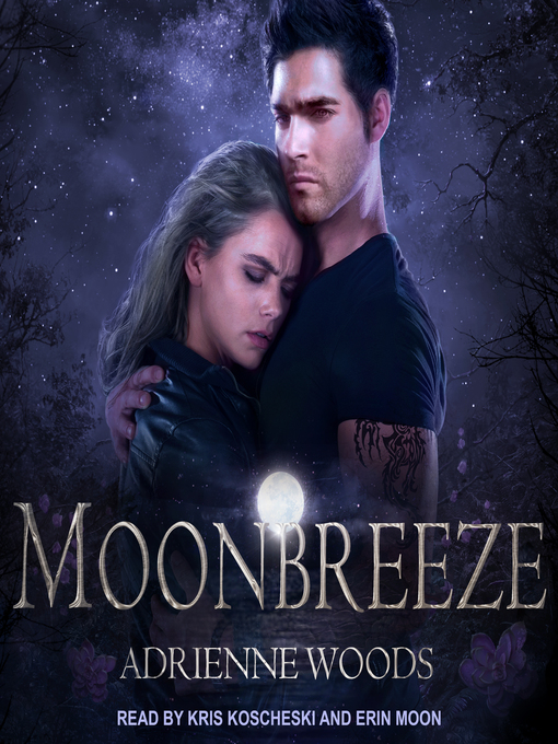 Title details for Moonbreeze by Adrienne Woods - Available